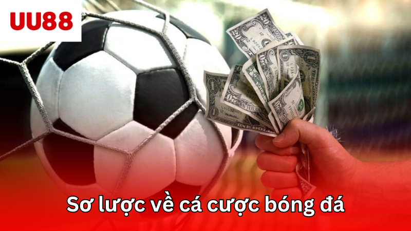 Sơ lược về cá cược bóng đá