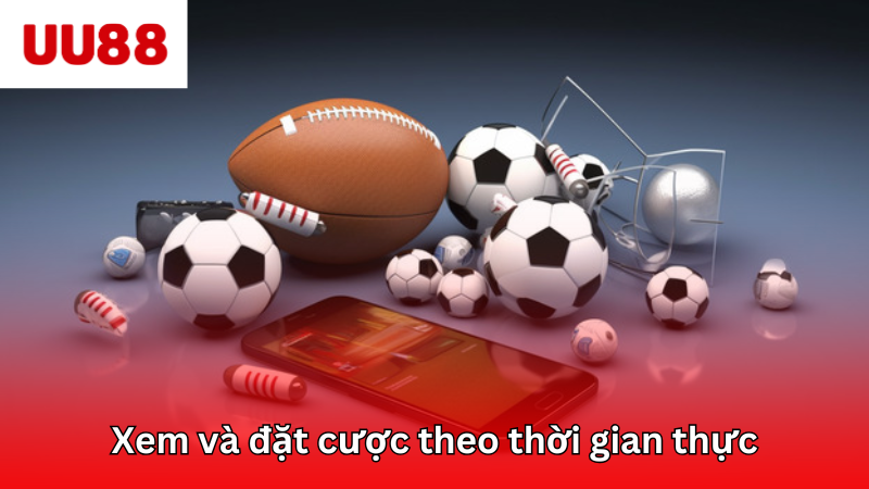 Sảnh hỗ trợ đặt cược theo thời gian thực